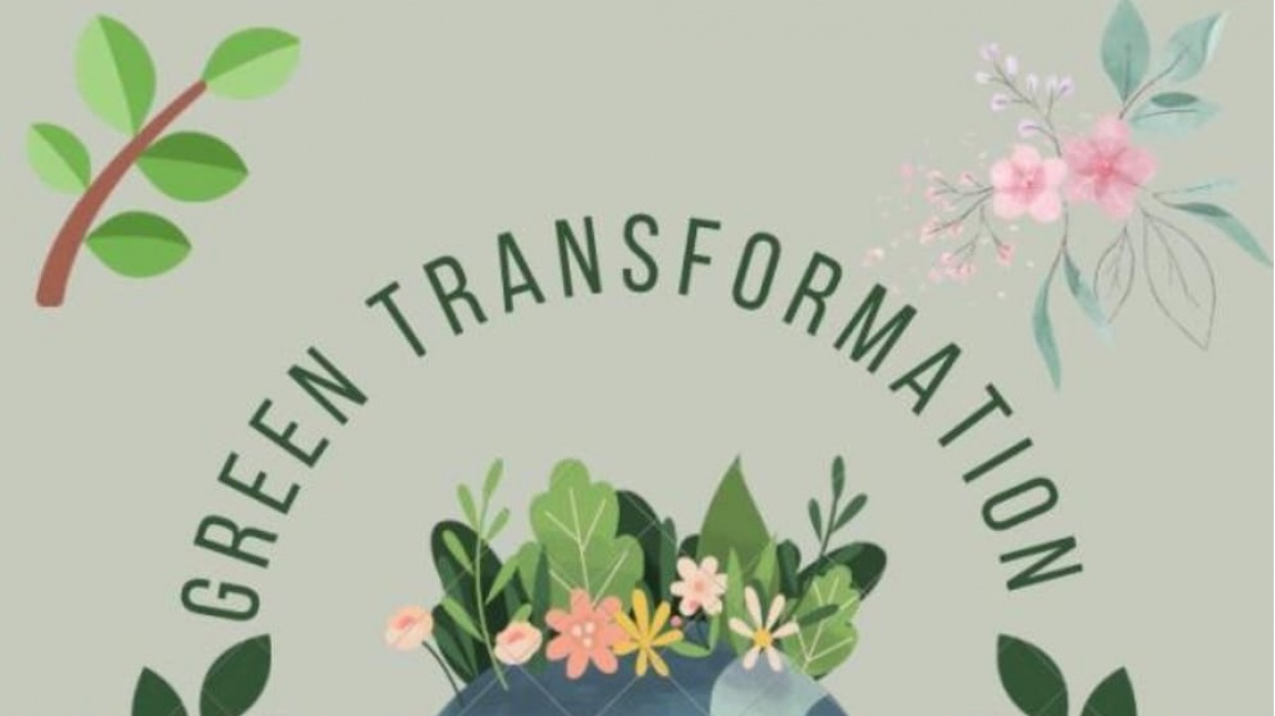 'GREEN TRANSFORMATION' E TWINNING PROJEMİZ